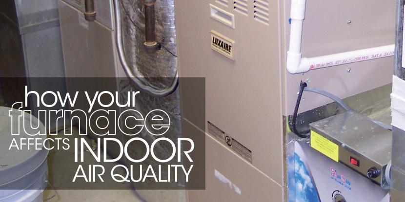 How Your Furnace Affects Indoor Air Quality - furnace hardward