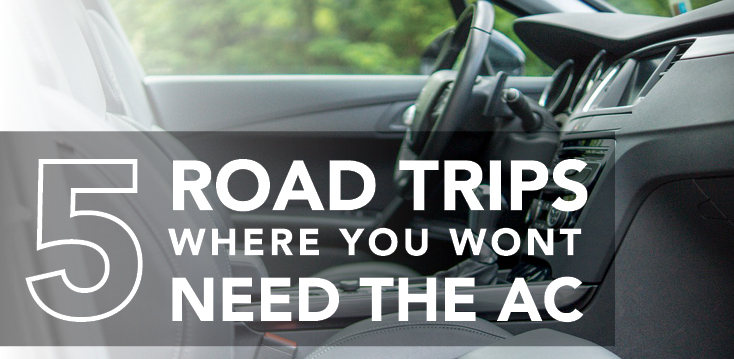 Car interior with text: "5 road trips where you won't need the AC"