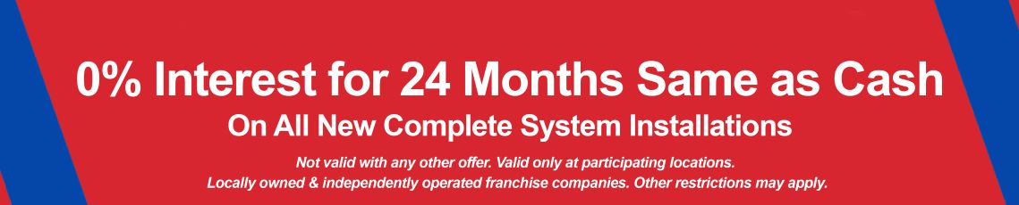 0% interest for 24 months same as cash on all new complete HVAC installations. 