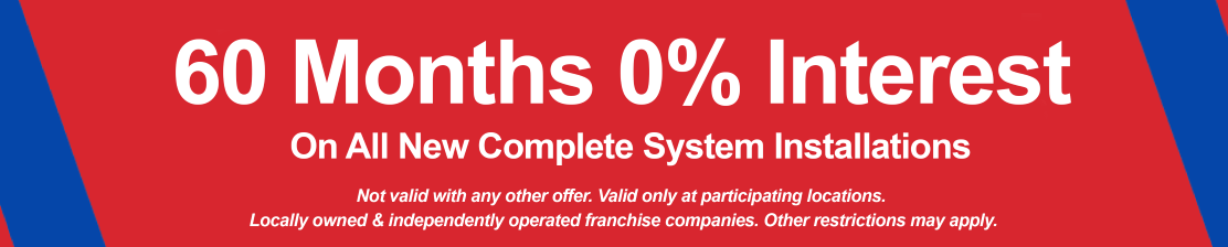Financing Banner - 60 Months 0% interest on all new complete system installations. 